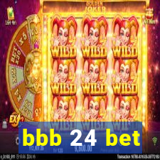 bbb 24 bet